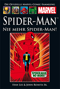Die Offizelle Marvel-Comic-Sammlung Spider-Man - Nie mehr Spider-Man!