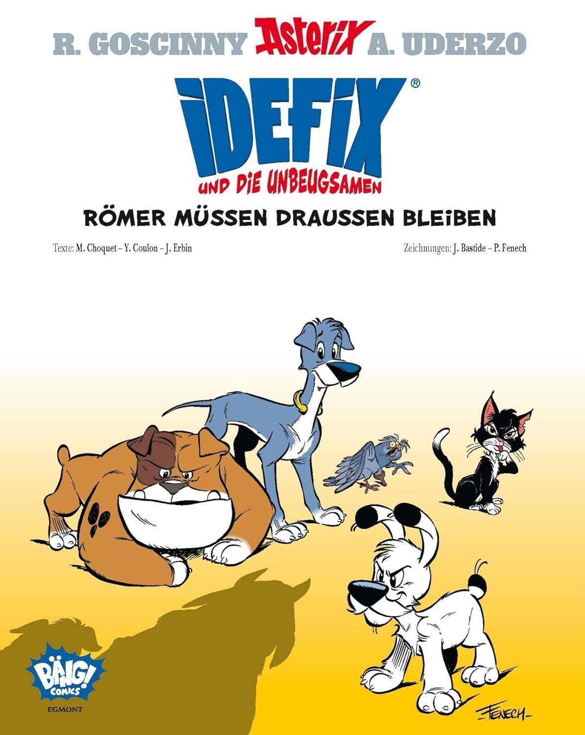 Idefix und die Unbeugsamen Römer müssen draussen bleiben